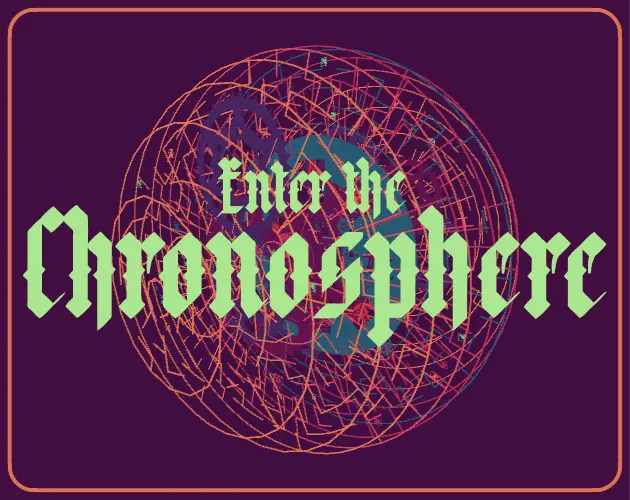 enterthechronosphere