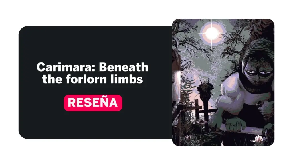 CarimaraBeneaththeforlornlimbs